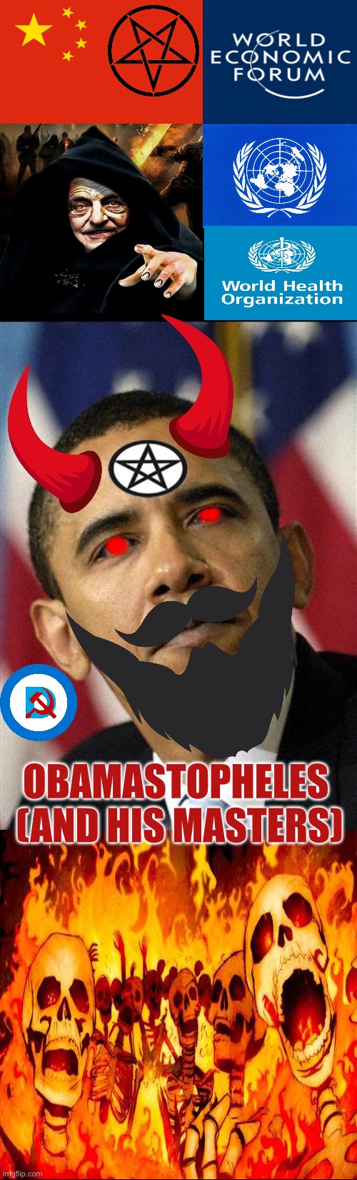 OBAMASTOPHELES 
(AND HIS MASTERS) | made w/ Imgflip meme maker