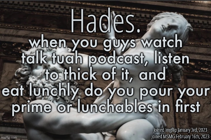 me personally i’m more of a lunchables first guy | when you guys watch talk tuah podcast, listen to thick of it, and eat lunchly do you pour your prime or lunchables in first | image tagged in silver announcement template 12 0 template | made w/ Imgflip meme maker
