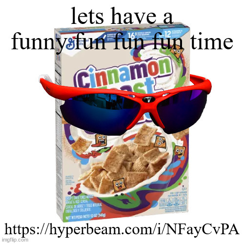 cinnaspooky | lets have a funny fun fun fun time; https://hyperbeam.com/i/NFayCvPA | image tagged in cinnaspooky | made w/ Imgflip meme maker