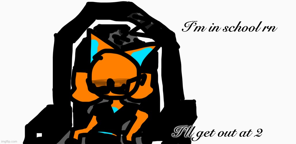 Sleepy aria | I’m in school rn; I’ll get out at 2 | image tagged in sleepy aria | made w/ Imgflip meme maker