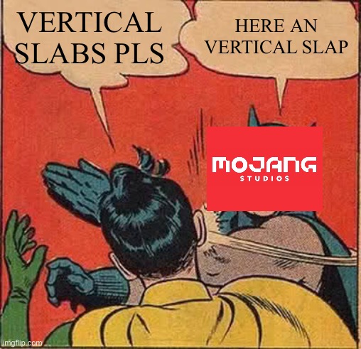 The sad truth | VERTICAL SLABS PLS; HERE AN VERTICAL SLAP | image tagged in memes,batman slapping robin | made w/ Imgflip meme maker