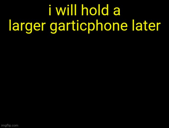 cyrus temp | i will hold a larger garticphone later | image tagged in cyrus temp | made w/ Imgflip meme maker