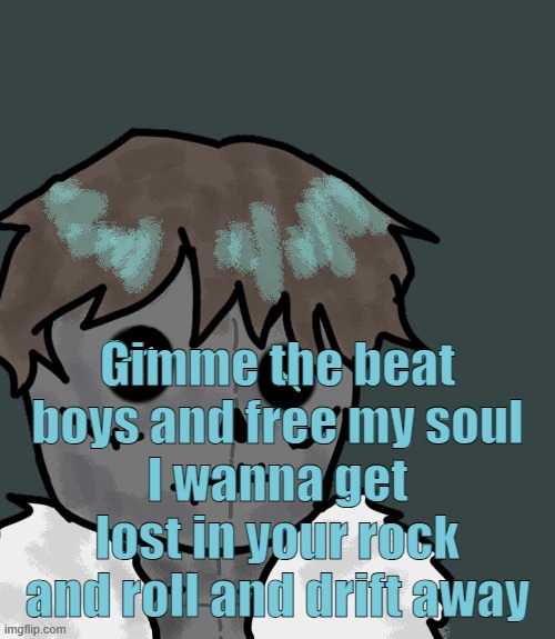 OsDe plush (thanks Disco) | Gimme the beat boys and free my soul
I wanna get lost in your rock and roll and drift away | image tagged in osde plush thanks disco | made w/ Imgflip meme maker