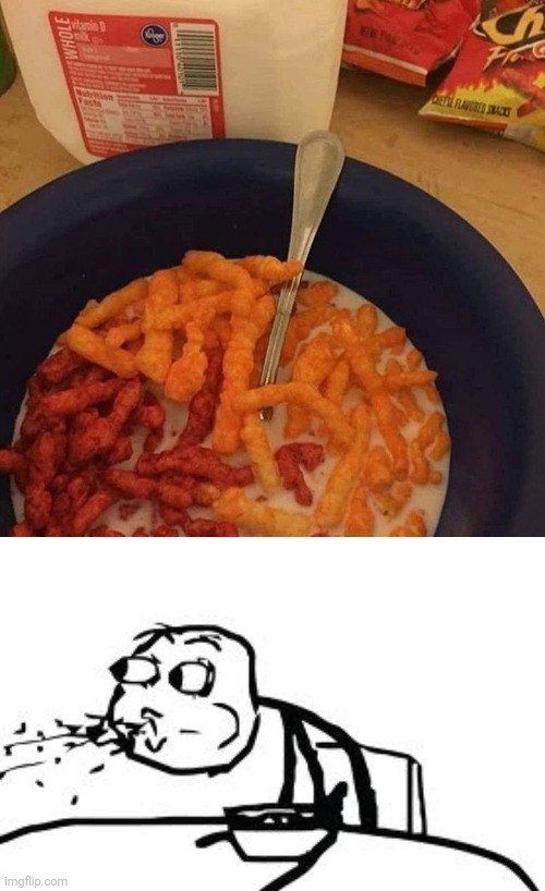 Cheetos cereal | image tagged in memes,cereal guy spitting,cheetos,cereal,cursed image,chips | made w/ Imgflip meme maker