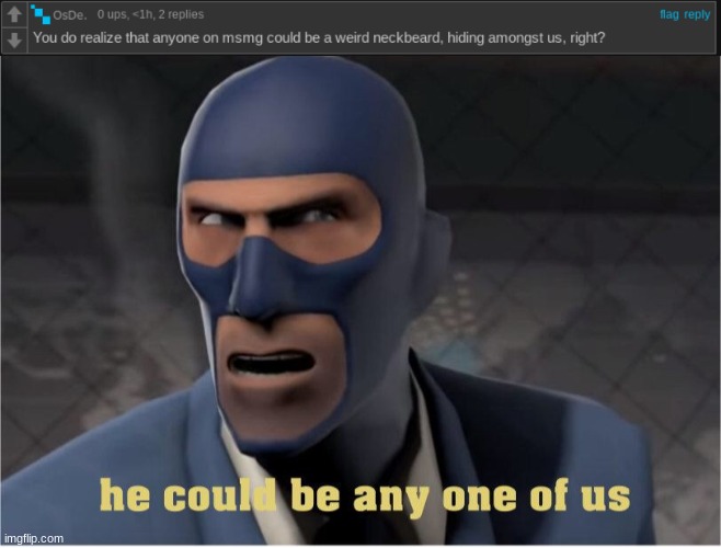 image tagged in he could be anyone of us | made w/ Imgflip meme maker