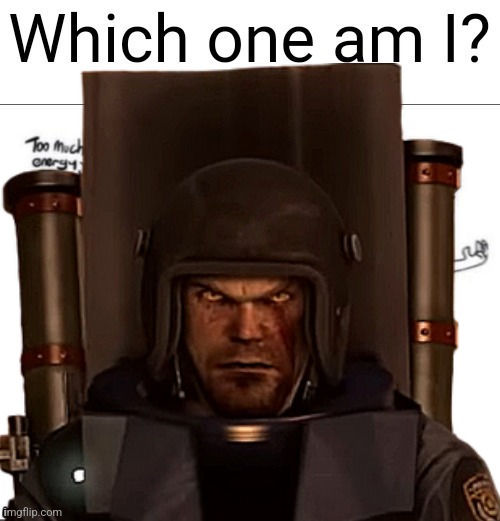 Which one am I | image tagged in which one am i | made w/ Imgflip meme maker