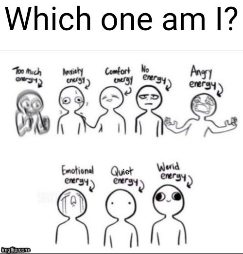 Which one am I? | image tagged in which one am i | made w/ Imgflip meme maker