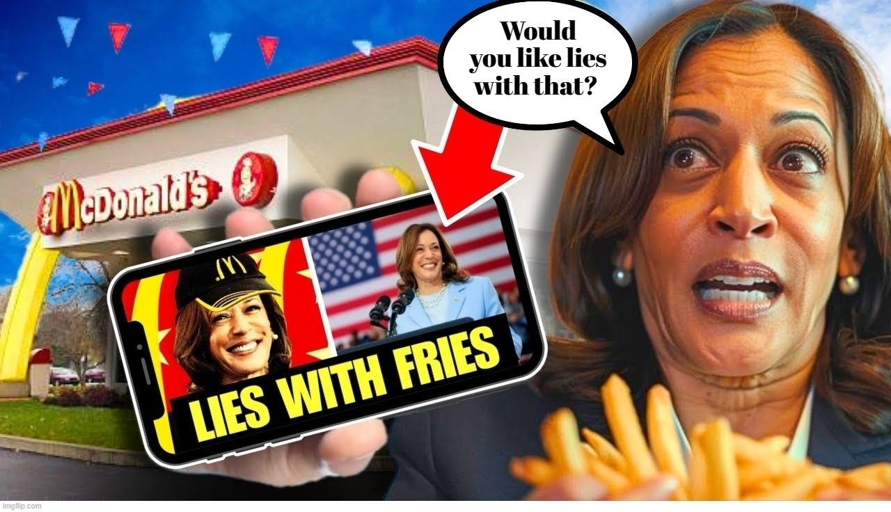 Would you like lies with that? | Would you like lies with that? | image tagged in would you like fries with that,liar liar my teacher says,kamala harris,you are not a clown you are the entire circus | made w/ Imgflip meme maker