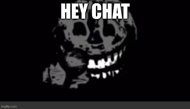 Rush laughing | HEY CHAT | image tagged in rush laughing | made w/ Imgflip meme maker