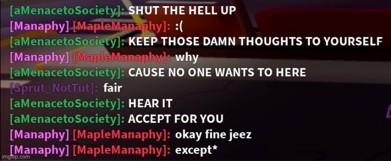 I just found this old roblox screenshot, I don’t remember what the context was but now I’m dying to know | made w/ Imgflip meme maker