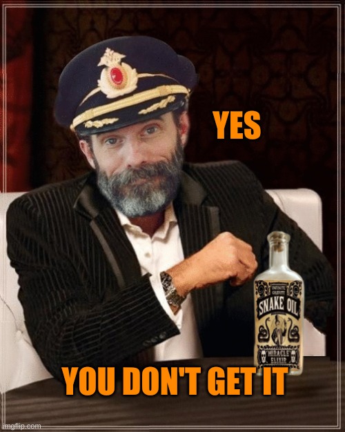 Most Interesting Obvious | YES YOU DON'T GET IT | image tagged in most interesting obvious | made w/ Imgflip meme maker