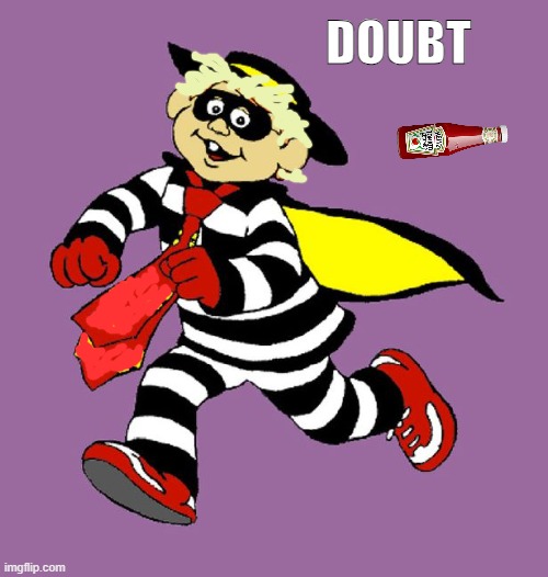 hamburglar | DOUBT | image tagged in hamburglar | made w/ Imgflip meme maker