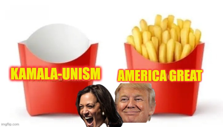 The choice is clear | KAMALA-UNISM; AMERICA GREAT | image tagged in donald trump | made w/ Imgflip meme maker