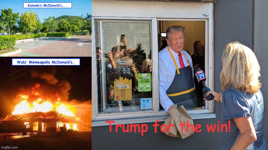 Trump at Mickey D's | Trump for the win! | image tagged in trump | made w/ Imgflip meme maker