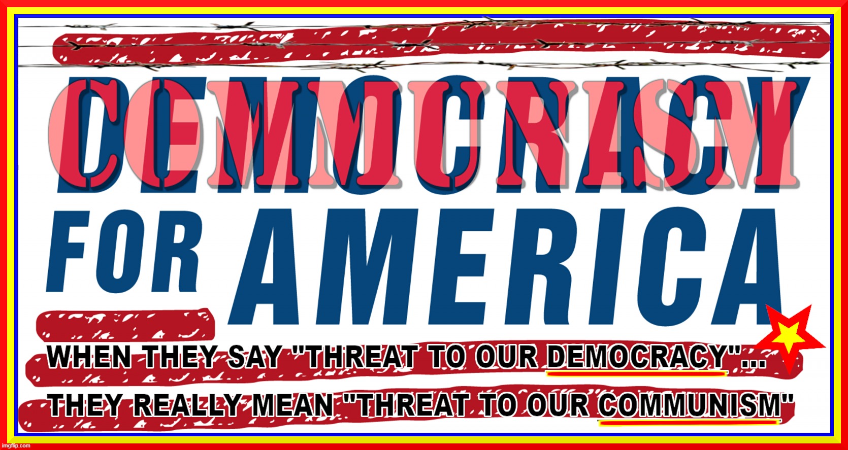 A THREAT TO OUR | image tagged in democunism,democracy,communism,threat to our,america,parrotive | made w/ Imgflip meme maker