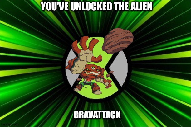 Tower | YOU'VE UNLOCKED THE ALIEN; GRAVATTACK | image tagged in you've unlocked the alien | made w/ Imgflip meme maker