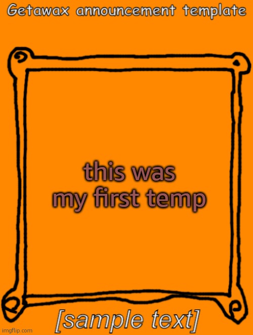 GetawaX announcement template (2023) | this was my first temp | image tagged in getawax announcement template 2023 | made w/ Imgflip meme maker