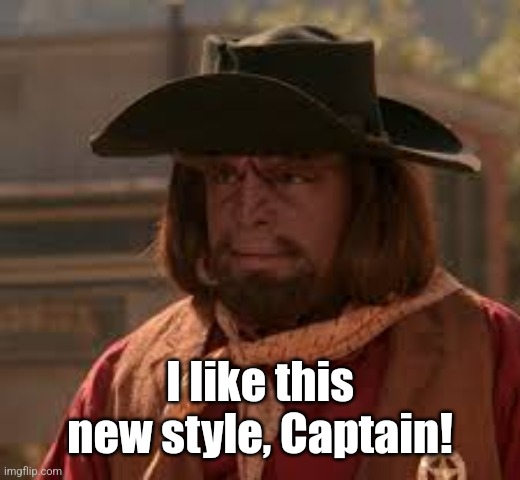 I like this new style, Captain! | made w/ Imgflip meme maker