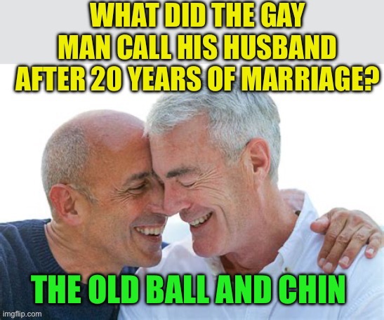 Of course | image tagged in gifs,jokes,gay marriage,funny memes | made w/ Imgflip meme maker