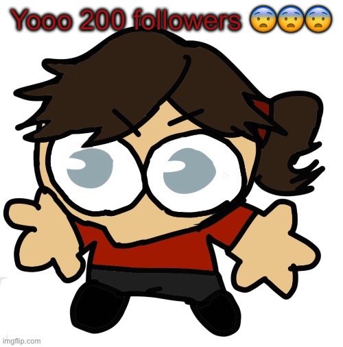 Thanks yall | Yooo 200 followers 😨😨😨 | image tagged in goober dea | made w/ Imgflip meme maker