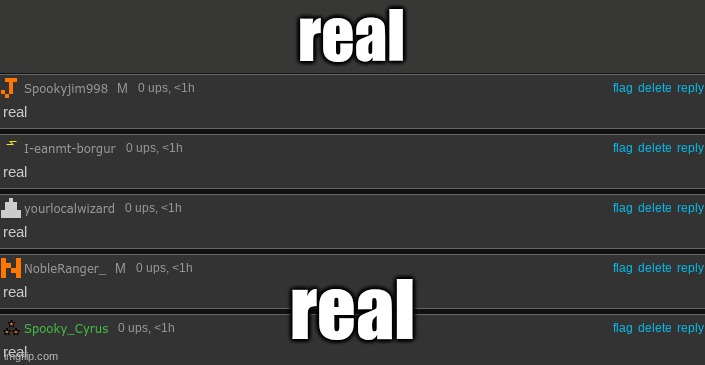 real | real; real | image tagged in real | made w/ Imgflip meme maker