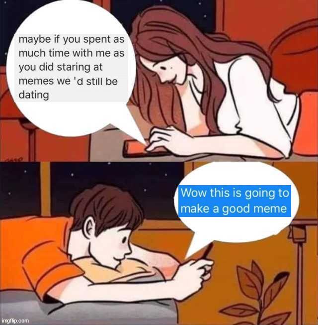Memes | image tagged in boy and girl texting | made w/ Imgflip meme maker