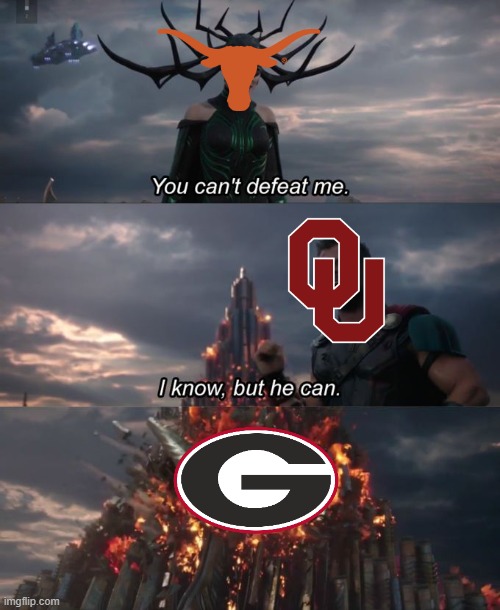 I'm gonna keep using this template y'all know that right | image tagged in you can't defeat me,fun,front page plz,memes,college football,sec | made w/ Imgflip meme maker