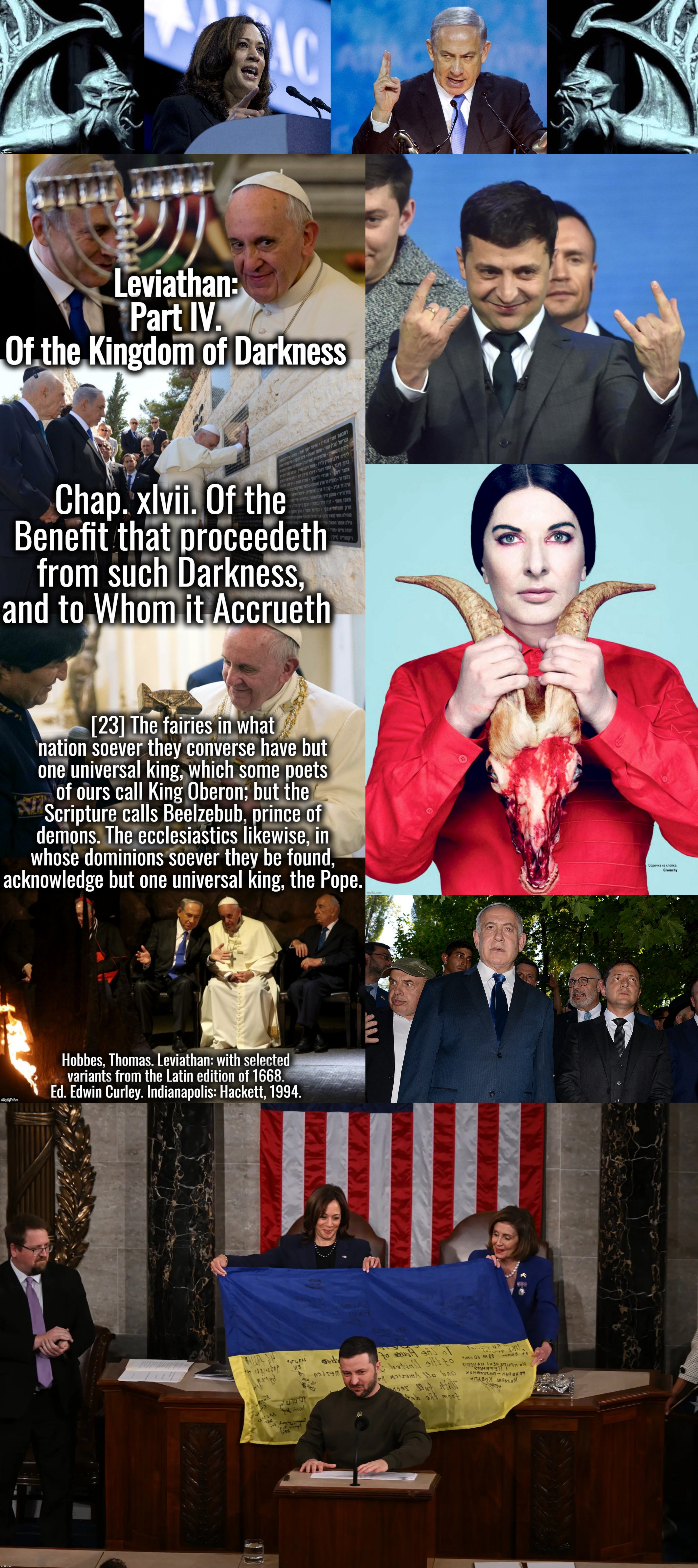 Satanism . . . War . . . Greed . . . Theft . . . | image tagged in israel,ukraine,kamala harris,joe biden,pope francis | made w/ Imgflip meme maker