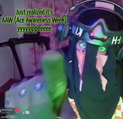SAK pointing | Just realized it's AAW (Ace Awareness Week)
yyyyyippeeeee | image tagged in sak pointing | made w/ Imgflip meme maker