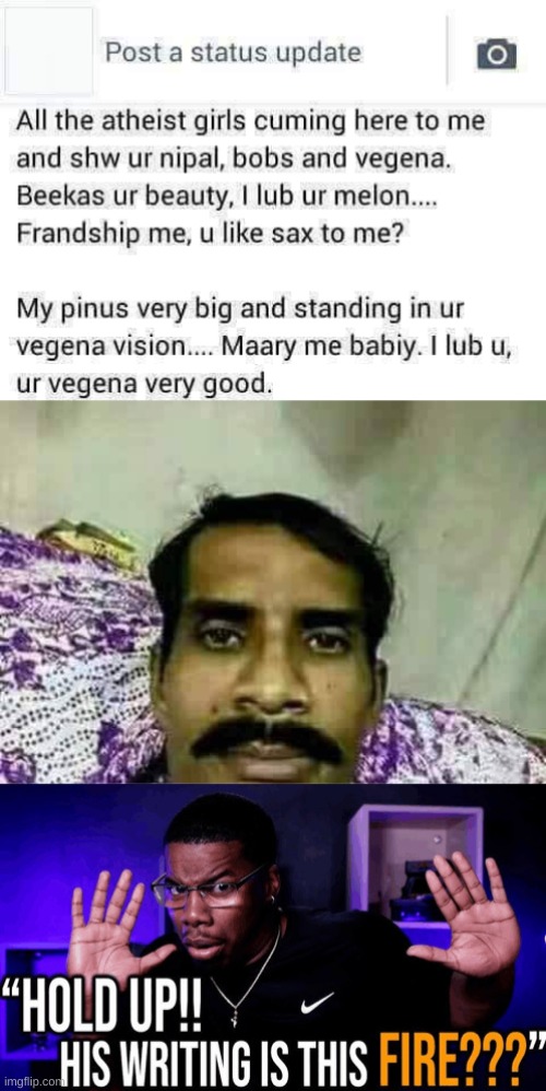 haha I stole his idea | image tagged in show me bobs and vagene,hold up his writing is this fire | made w/ Imgflip meme maker