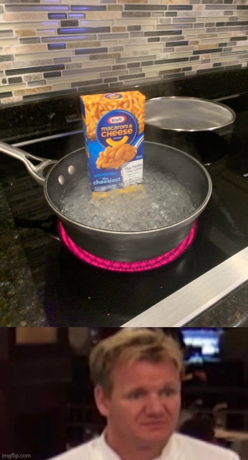 Cooking mac n' cheese in the box | image tagged in disgusted gordon ramsay,mac and cheese,reposts,memes,kraft,repost | made w/ Imgflip meme maker