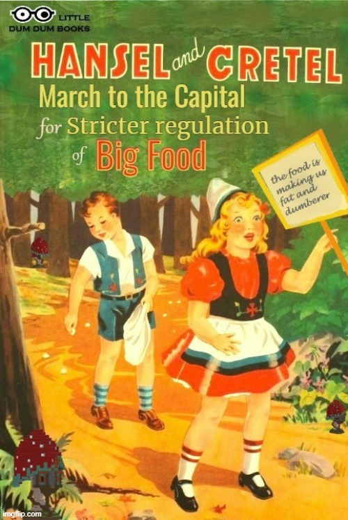 Hansel and Gretel Take on Big Food | image tagged in funny memes,fake books | made w/ Imgflip meme maker