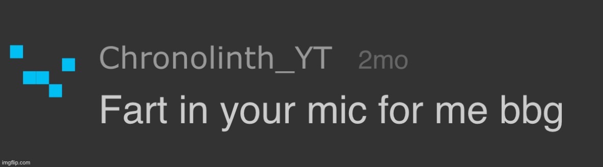 fart in your mic for me bbg | image tagged in fart in your mic for me bbg | made w/ Imgflip meme maker
