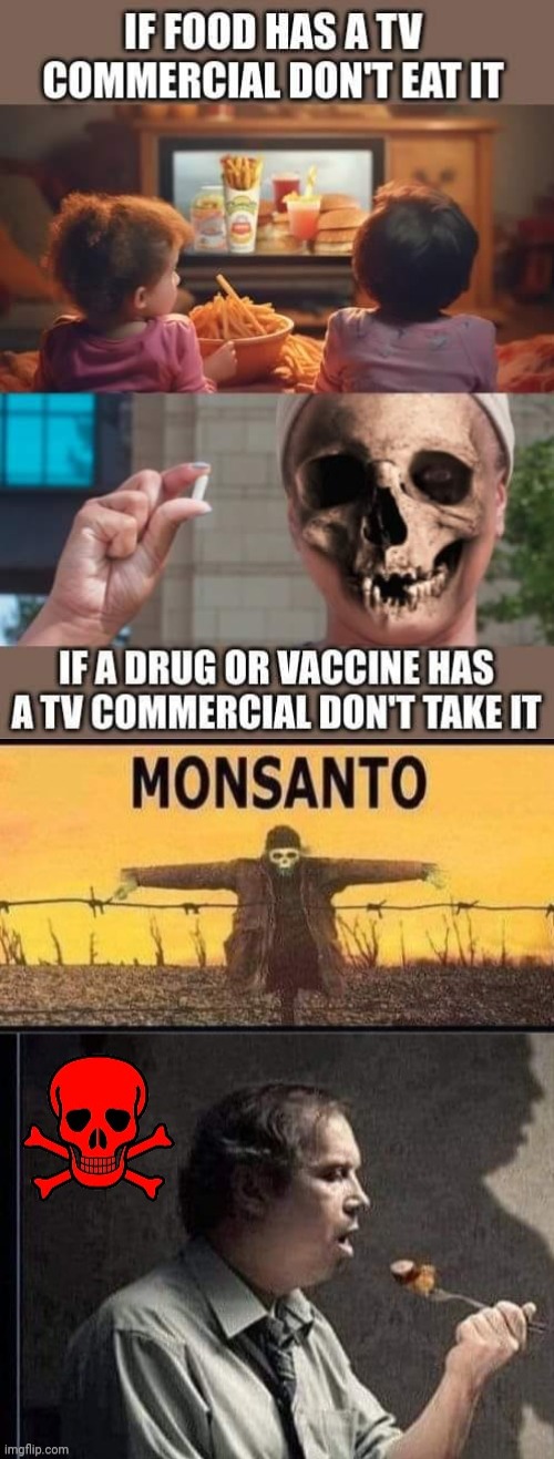 Monsanto is poison | image tagged in monsanto,poison,drugs,fast food | made w/ Imgflip meme maker