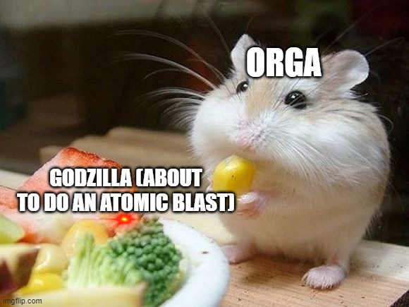 NOM NOM NOM | ORGA GODZILLA (ABOUT TO DO AN ATOMIC BLAST) | image tagged in nom nom nom | made w/ Imgflip meme maker