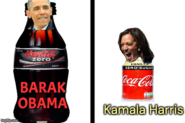 Koke Zero and Koke Zero-erER | BARAK OBAMA Kamala Harris | image tagged in split,obama,harris | made w/ Imgflip meme maker