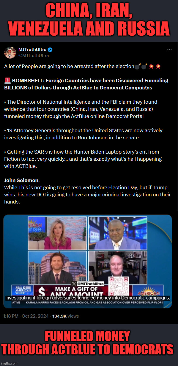 Election interference from foreign adversaries helping democrats | CHINA, IRAN, VENEZUELA AND RUSSIA; FUNNELED MONEY THROUGH ACTBLUE TO DEMOCRATS | image tagged in foreign adversaries,donating,money,through actblue,to democrats | made w/ Imgflip meme maker