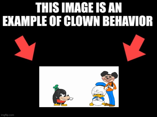 horny ahh version mokey mouse | image tagged in this image is an example of clown behavior dark mode | made w/ Imgflip meme maker