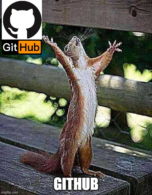 Happy Squirrel | GITHUB | image tagged in happy squirrel | made w/ Imgflip meme maker