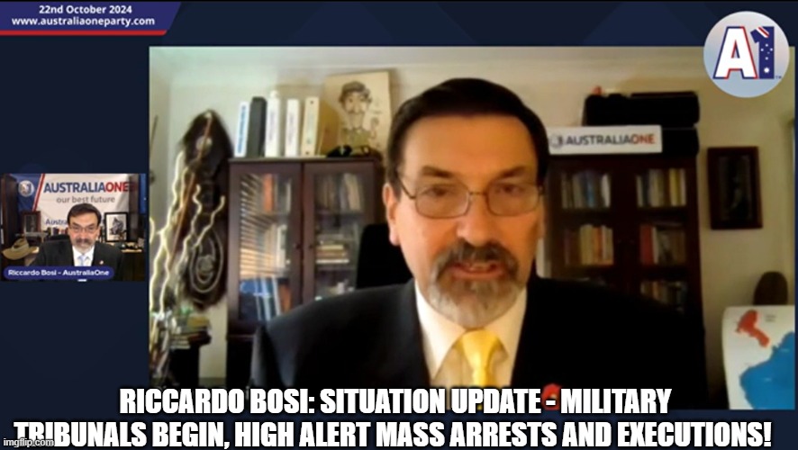 Riccardo Bosi: Situation Update - Military Tribunals Begin, High Alert Mass Arrests and Executions! (Video) 