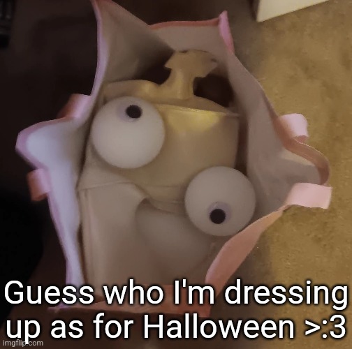 we getting bullied at school with this one | Guess who I'm dressing up as for Halloween >:3 | made w/ Imgflip meme maker