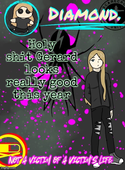 Gm chat | Holy shit Gerard looks really good this year | image tagged in diamond announcement temp ty disco | made w/ Imgflip meme maker