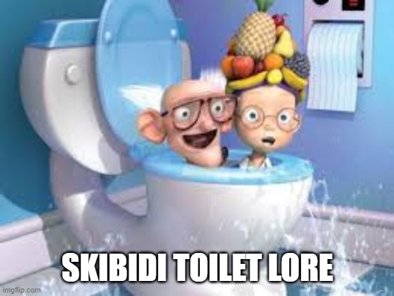 brainrot Warning | SKIBIDI TOILET LORE | image tagged in skibidi toilet | made w/ Imgflip meme maker