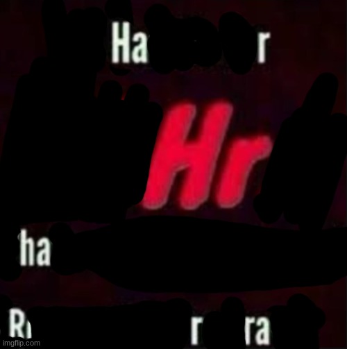Ha r Hr ha R r ra | image tagged in if u had me for 24hrs | made w/ Imgflip meme maker