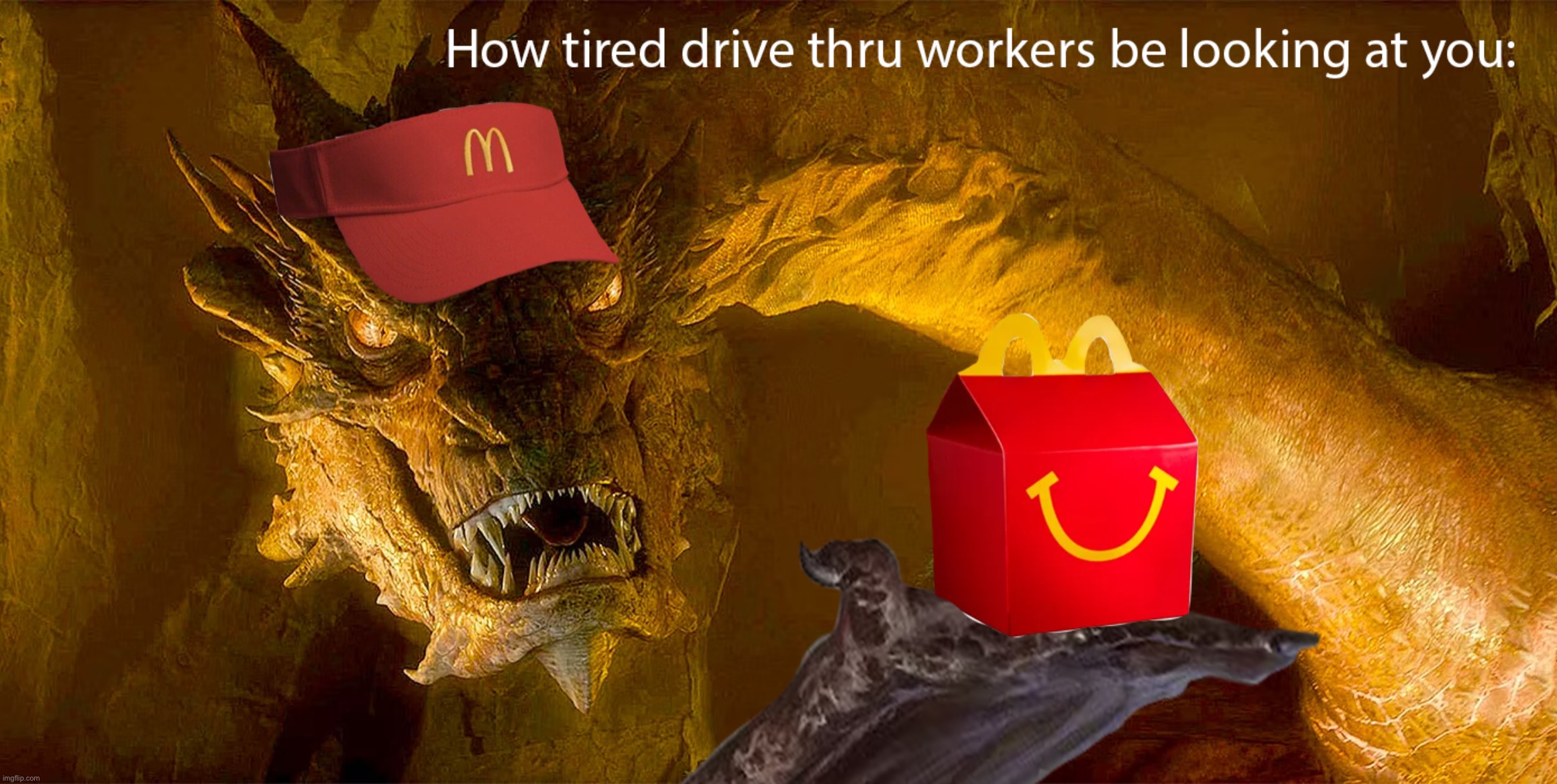 I made this myself, I’m proud of it | image tagged in smaug,mcdonalds | made w/ Imgflip meme maker