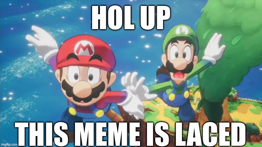 New template | image tagged in laced mario | made w/ Imgflip meme maker