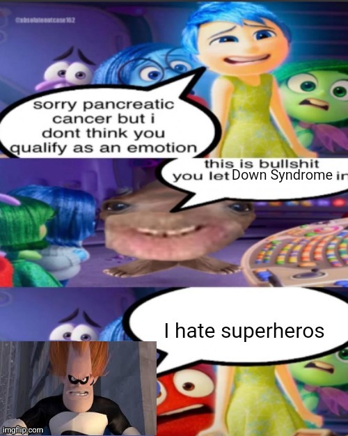 ㅤ | image tagged in down syndrome,inside out | made w/ Imgflip meme maker