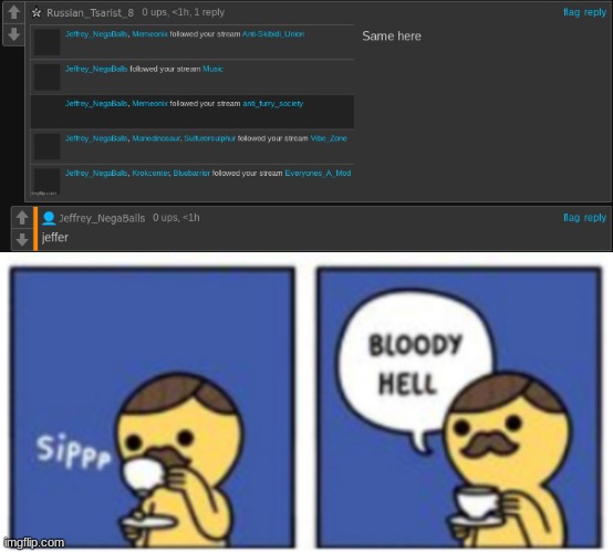 image tagged in sips tea bloody hell | made w/ Imgflip meme maker