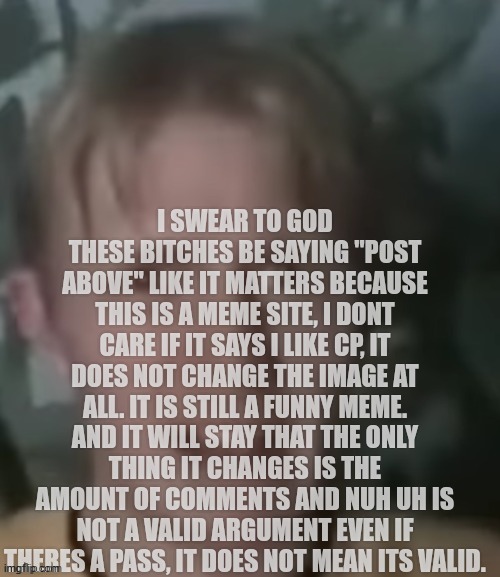 Post above | image tagged in post above | made w/ Imgflip meme maker