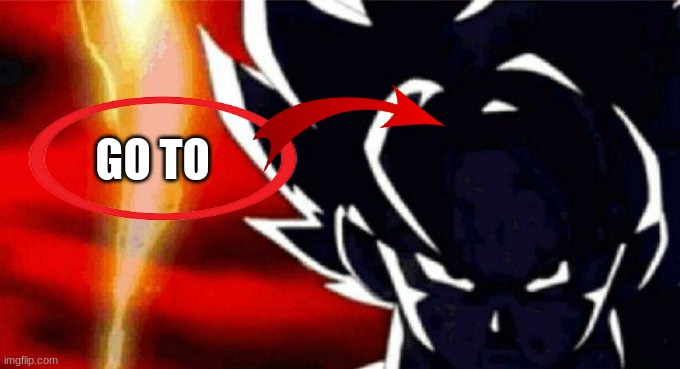 Goku Lightning | GO TO | image tagged in goku lightning | made w/ Imgflip meme maker
